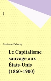 Le Capitalisme sauvage aux États-Unis (1860-1900)