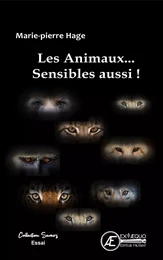 Les animaux... sensibles aussi !