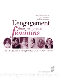 L'engagement dans les romans féminins de la Grande-Bretagne des XVIIIe et XIXe siècles