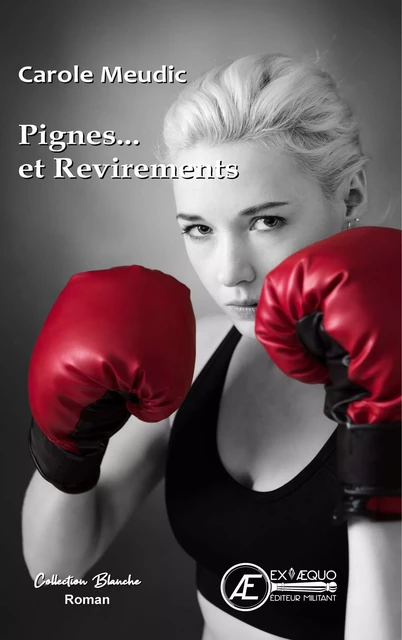 Pignes... et Revirements - Carole Meudic - Ex Aequo