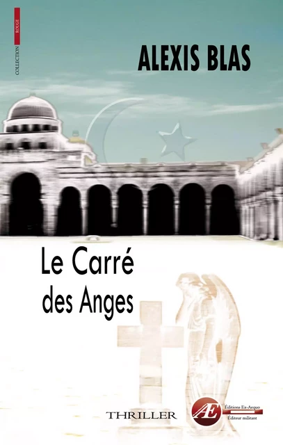 Le carré des anges - Alexis Blas - Ex Aequo