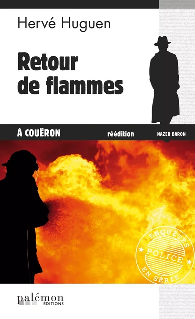 Retour de flammes à Couëron - Hervé Huguen - Palémon