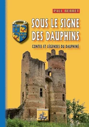 Sous le Signe des Dauphins (contes et légendes du Dauphiné)