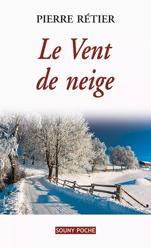 Le Vent de neige - Pierre Rétier - Lucien Souny