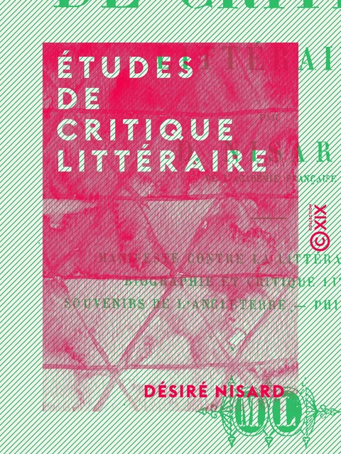 Études de critique littéraire - Désiré Nisard - Collection XIX