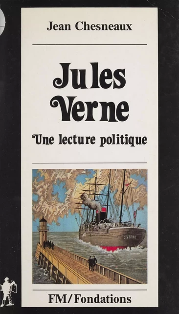 Jules Verne - Jean Chesneaux - La Découverte (réédition numérique FeniXX)