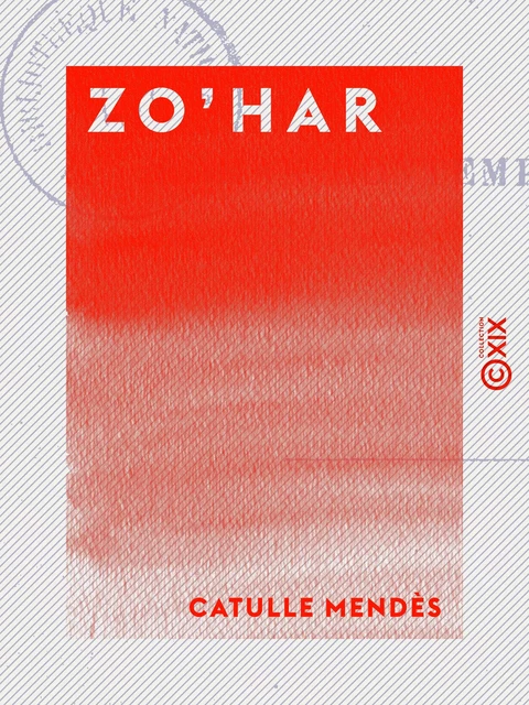 Zo'har - Catulle Mendès - Collection XIX