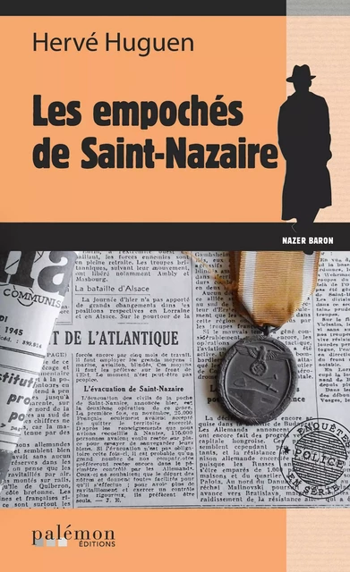 Les empochés de Saint Nazaire - Hervé Huguen - Palémon