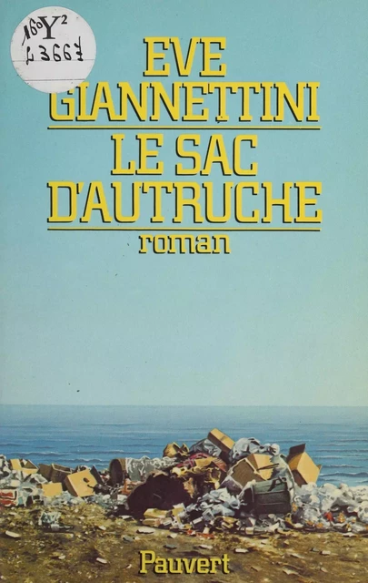 Le Sac d'autruche - Ève Giannettini - Pauvert (réédition numérique FeniXX)