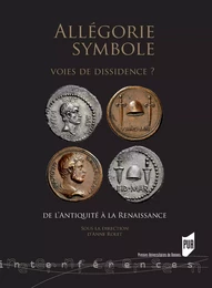 Allégorie, symbole : voies de dissidence ?