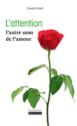 L'attention, l'autre nom de l'amour