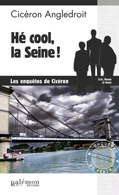 Hé cool, la Seine ! - Cicéron Angledroit - Palémon