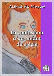 La confession d'un enfant du siècle