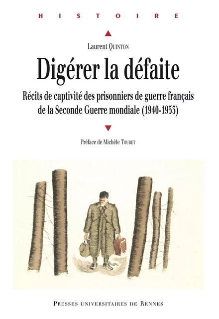 Digérer la défaite - Laurent Quinton - Presses universitaires de Rennes