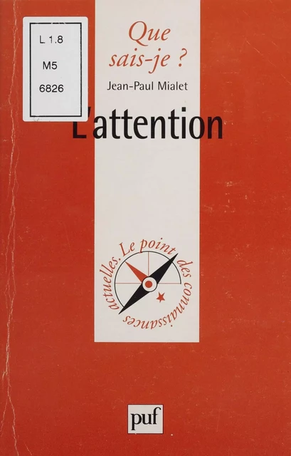 L'Attention - Jean-Paul Mialet - Presses universitaires de France (réédition numérique FeniXX)