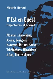 D'Est en Ouest, trajectoires et accueil