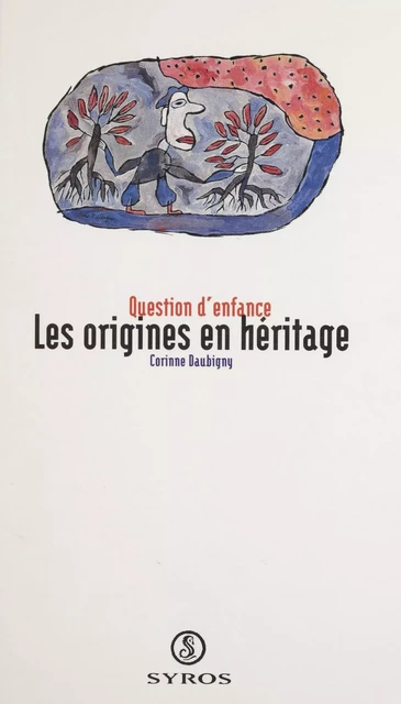 Les origines en héritage - Corinne Daubigny - La Découverte (réédition numérique FeniXX)