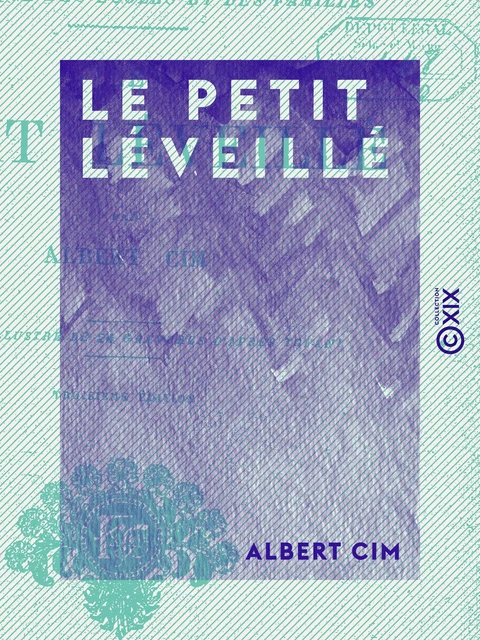 Le Petit Léveillé - Albert Cim - Collection XIX