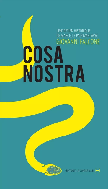 Cosa Nostra - Giovanni Falcone, Marcelle Padovani - La Contre Allée