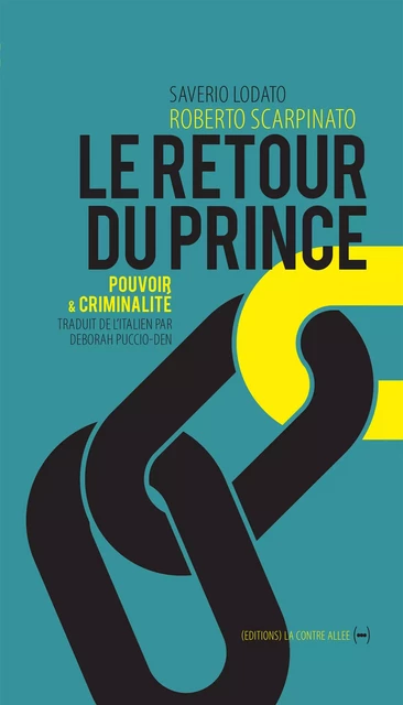 Le Retour du Prince - Roberto Scarpinato, Saverio Lodato - La Contre Allée