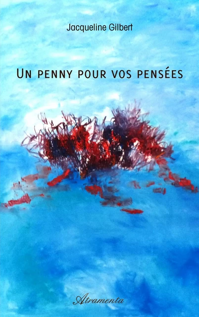 Un penny pour vos pensées - Jacqueline Gilbert - Atramenta