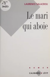 Le Mari qui aboie