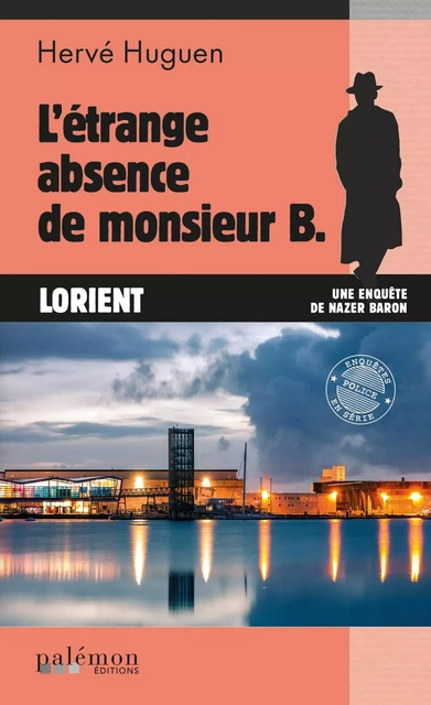 L'étrange absence de monsieur B. - Hervé Huguen - Palémon