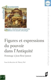 Figures et expressions du pouvoir dans l'Antiquité