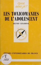 Les Toxicomanies de l'adolescent