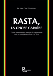 Rasta, la Gnose Caraïbe