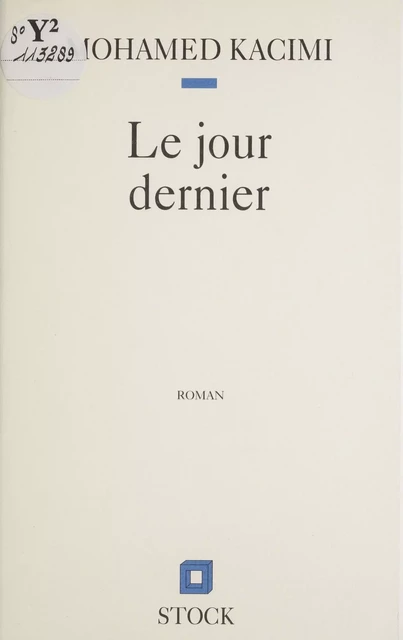 Le Jour dernier - Mohamed Kacimi - Stock (réédition numérique FeniXX)