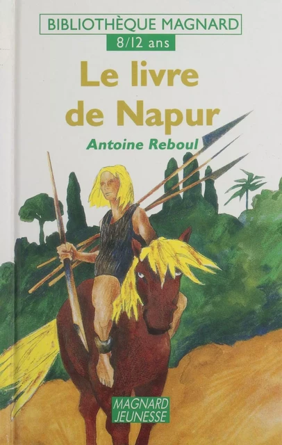 Le livre de Napur - Antoine Reboul - Magnard (réédition numérique FeniXX)