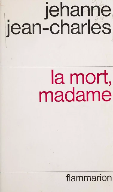 La mort, madame - Jehanne Jean-Charles - Flammarion (réédition numérique FeniXX)