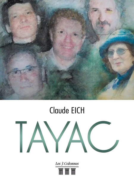 Tayac - Claude Eich - Éditions les 3 colonnes