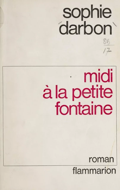 Midi à la petite fontaine - Sophie Darbon - Flammarion (réédition numérique FeniXX)