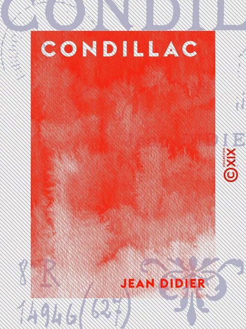 Condillac - Jean Didier - Collection XIX