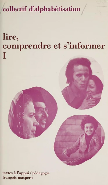 Lire, comprendre et s'informer (1) : Les pays des immigrés -  Collectif d'alphabétisation - (La Découverte) réédition numérique FeniXX