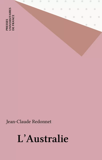 L'Australie - Jean-Claude Redonnet - Presses universitaires de France (réédition numérique FeniXX)