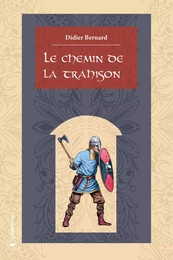 Le chemin de la trahison