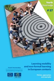 Learning mobility and non-formal learning in European contexts: Policies, approaches and examples