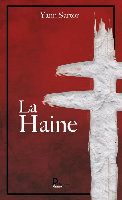 La Haine - Yann Sartor - Publishroom