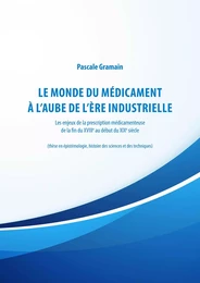 Le monde du médicament à l'aube de l'ère industrielle