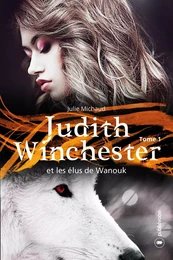 Judith Winchester et les élus de Wanouk