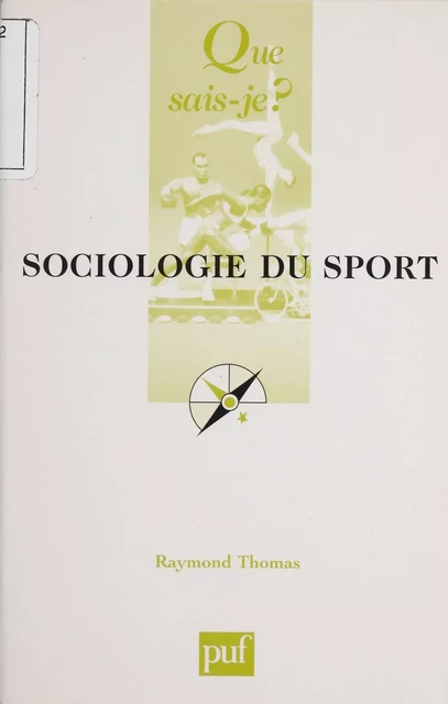 Sociologie du sport - Raymond Thomas - Presses universitaires de France (réédition numérique FeniXX)