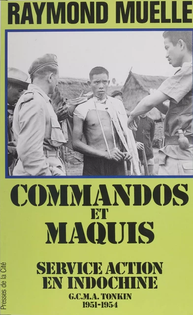 Commandos et maquis - Raymond Muelle - Presses de la Cité (réédition numérique FeniXX)