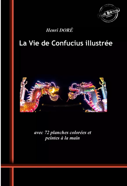 La Vie de Confucius – avec 72 planches colorées et peintes à la main [Nouv. éd. revue et mise à jour]. - Divers Auteurs - Ink book