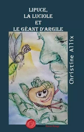 Lipuce, la luciole et le géant d'argile