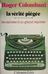 La Vérité piégée