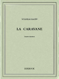 La caravane : contes orientaux