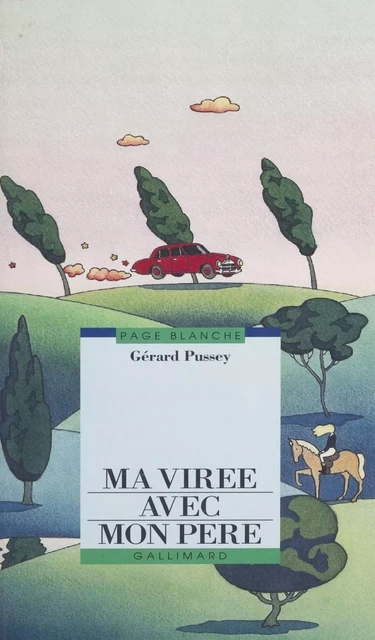 Ma virée avec mon père - Gérard Pussey - Gallimard Jeunesse (réédition numérique FeniXX)